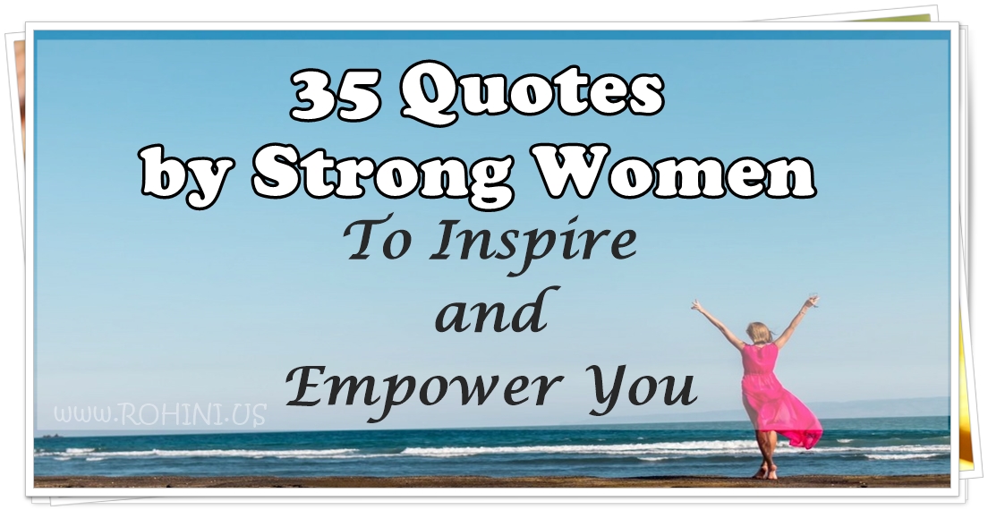 35 Strong 👩 Women Empowerment Quotes by Female Leaders to read in 2020 ...