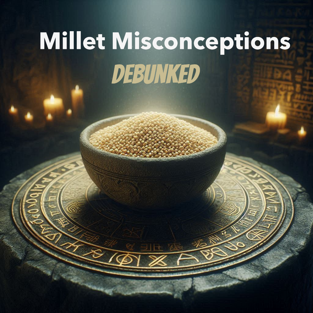 Millet Misconceptions Debunked: Unwrapping the Facts About This Super Grain