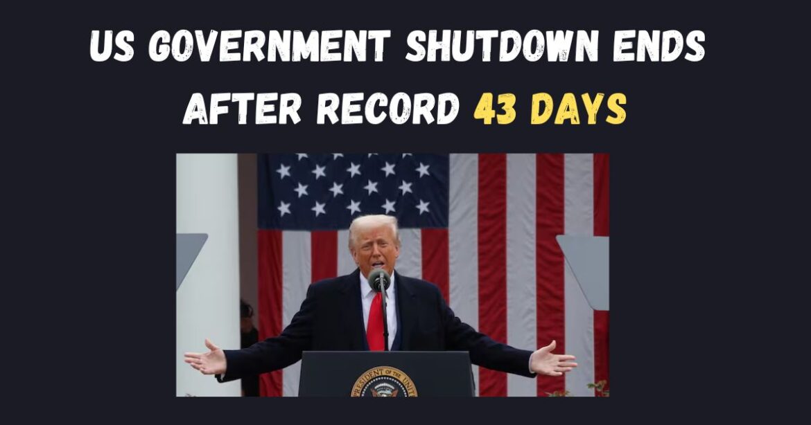 US Government Shutdown Ends After Record 43 Days: What You Need to Know