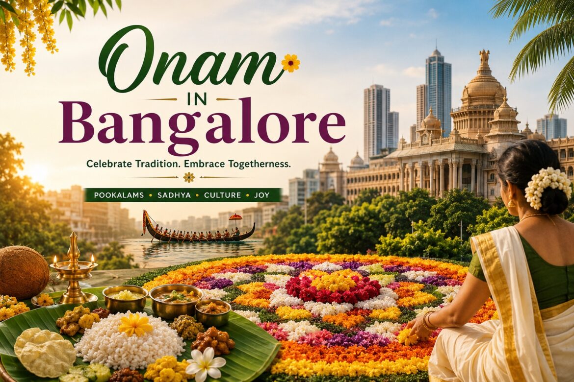 Onam in Bangalore: Where the City Actually Celebrates