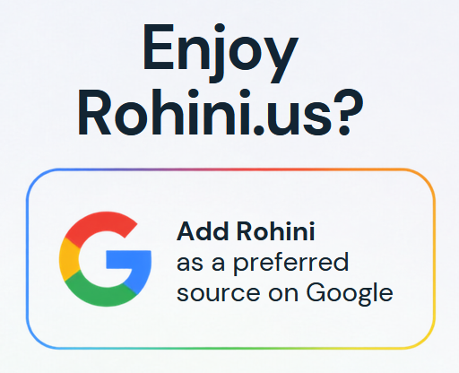 Add Rohini.us as a preferred source on Google