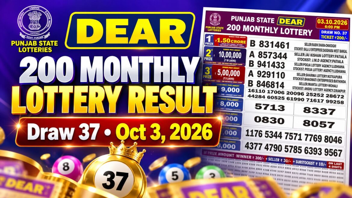 Punjab Dear 200 Monthly Lottery Result Draw 37: Oct 3